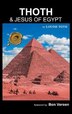 THOTH: & Jesus of Egypt